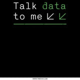 Talk Data to Me Arrow Design Product