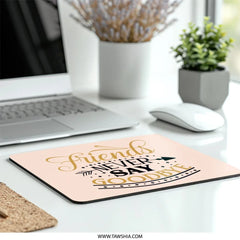 Friends Never Say Goodbye Mouse Pad, Best Friends Gift, Friendship Quote Mousepad, Office Decor, Farewell Gift, Gift for Coworker - Tawshia