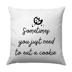 Sometimes You Need a Cookie Pillow, Foodie Throw Pillow, Kitchen Decor Pillow, Funny Quote Pillow, Gift for Cookie Lover, Baking Pillow - Tawshia