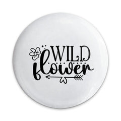 Wildflower Pinback Button, Floral Button, Nature Inspired Button, Trendy Button, Gift Idea, Botanical Pin, Empowering Pinback, Cute Pin - Tawshia