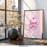 Love You Wall Art, Heart Wall Decor, Pink Art Print, Cute Valentines Day Gift, Anniversary Present, Nursery Wall Decor, Romantic Wall Art - Tawshia