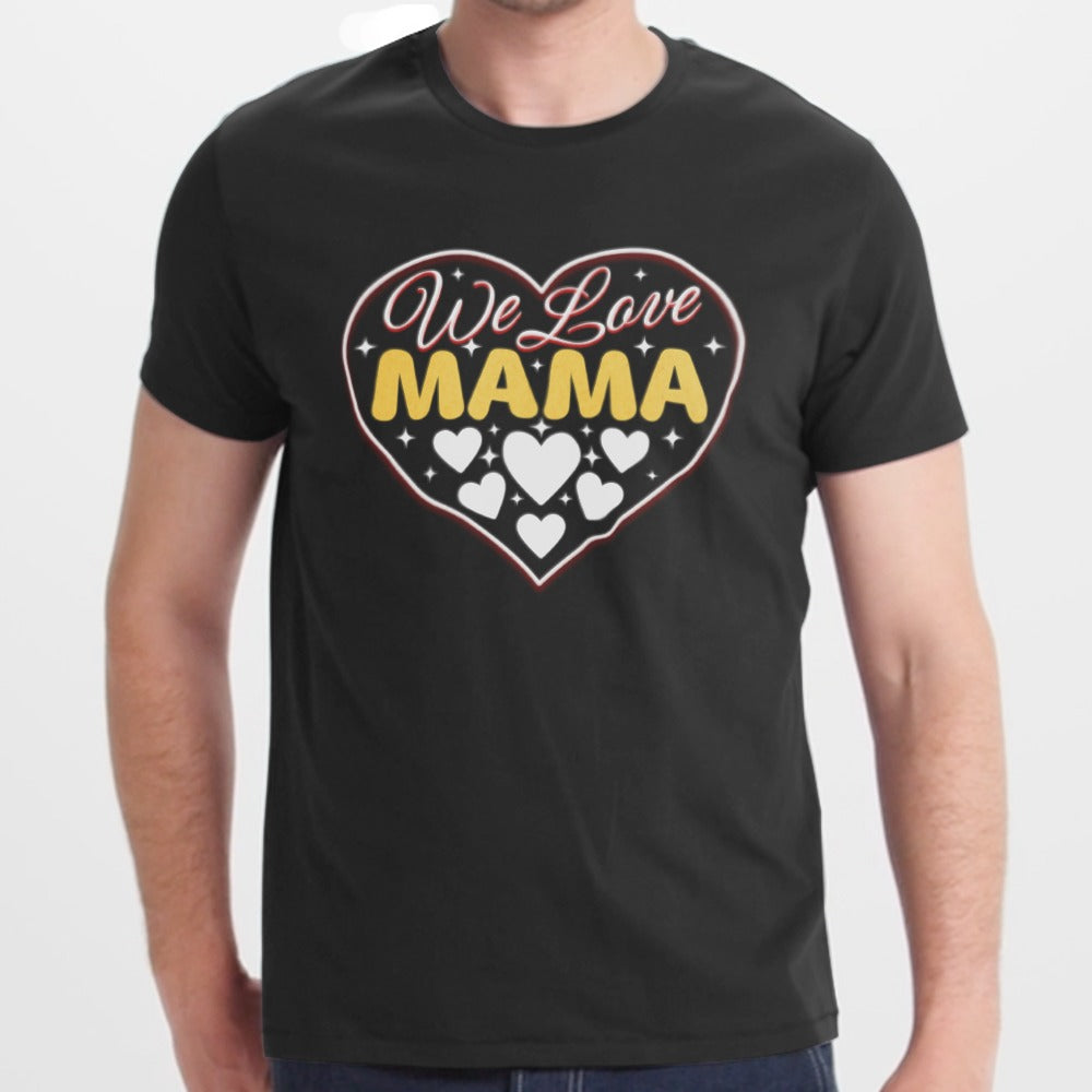 We Love Mama Heart Design Short Sleeve T-Shirt product type