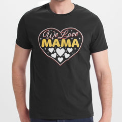 We Love Mama Heart Design Short Sleeve T-Shirt product type
