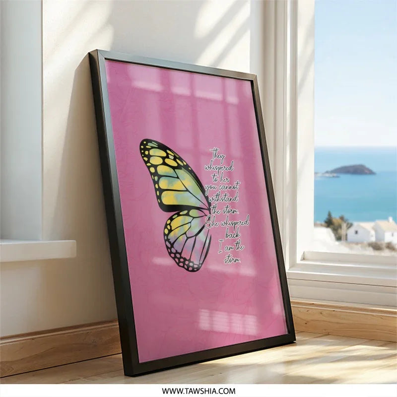 Butterfly Wall Art, Inspirational Quote Decor, I Am The Storm Wall Decor, Butterfly Wing Print, Pink Floral Art, Empowering Wall Art - Tawshia