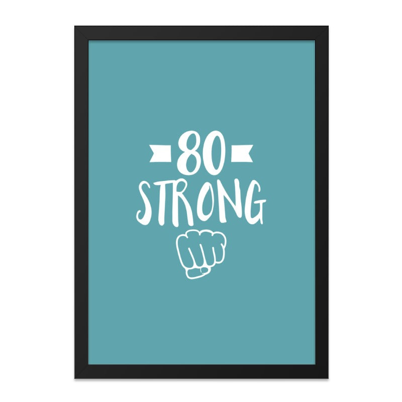 80th Birthday Gift Wall Art, 80 Strong Wall Decor, Eighty Birthday Printable, Milestone Birthday Art, Birthday Gift Idea for Dad - Tawshia