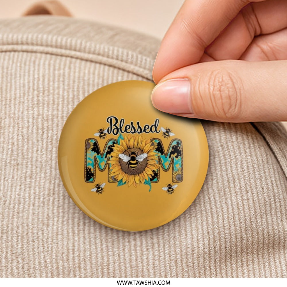 Blessed Mom Pinback Button, Sunflower and Bees Pin, Cute Mom Gift, Mom Badge, Mother's Day Present, Bee Lover Pin, Popular Pinback Button - Tawshia