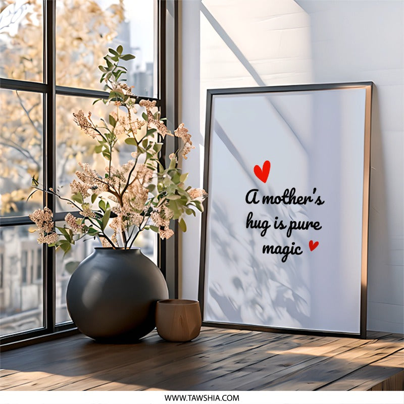 Mother's Hug Wall Art, Pure Magic Decor, Heart Wall Art, Mom Gift, Love Wall Decor, Family Wall Art, Quote Wall Art - Tawshia