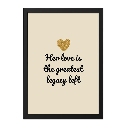 Her Love Greatest Legacy Wall Art, Gold Heart Print, Inspirational Quote Decor, Mother's Day Gift, Family Wall Decor - Tawshia