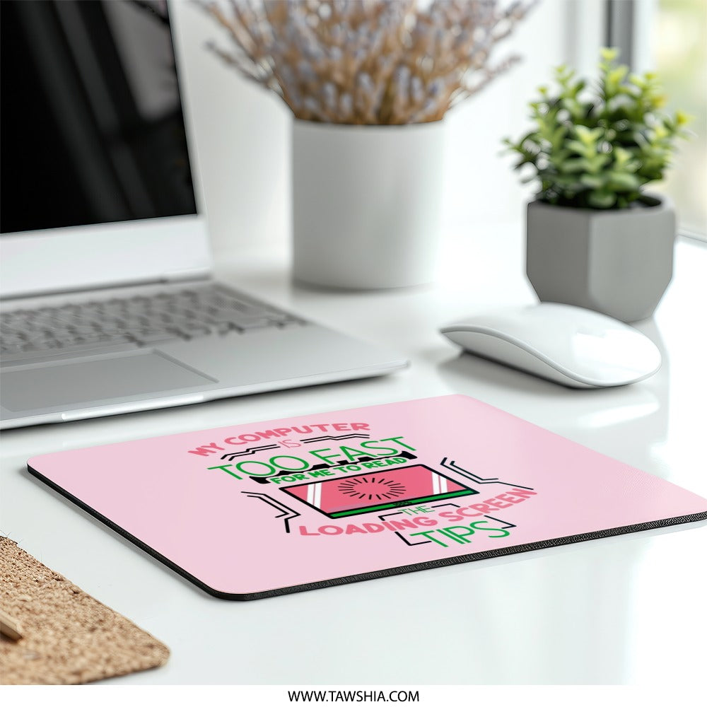Funny Loading Screen Mouse Pad, Computer Humor Desk Mat, Gamer Gift Mousepad, Too Fast Computer, Tech Lover Mousepad, Pink Desk Decor - Tawshia