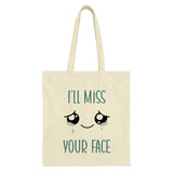 Ill Miss Your Face Tote Bag, Cute Crying Eyes, Funny Goodbye Gift, Farewell Present, Kawaii Style, Trendy, Unique, Gift Idea - Tawshia