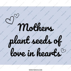 Mothers Day Mouse Pad, Mothers Plant Seeds of Love Gift, Heart Mousepad, Gift for Mom, Mother's Day Present - Tawshia