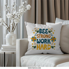 Bee Strong Work Hard Pillow, Motivational Pillow, Inspirational Pillow, Bee Lover Gift, Positive Affirmation Pillow, Pillow Decor - Tawshia