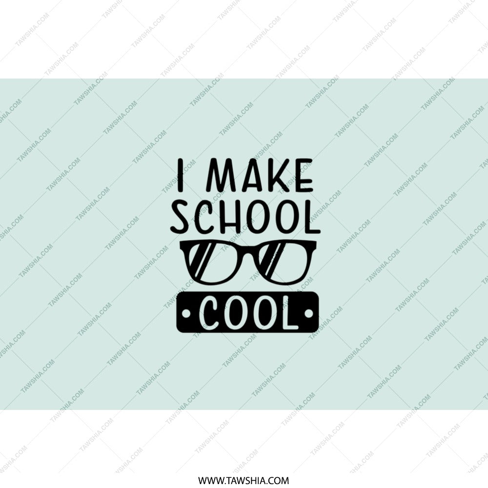 I Make School Cool Tumbler, Teacher Appreciation Gift, Student Tumbler, Funny School Tumbler, Education Tumbler, Back To School Tumbler - Tawshia