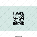 I Make School Cool Tumbler, Teacher Appreciation Gift, Student Tumbler, Funny School Tumbler, Education Tumbler, Back To School Tumbler - Tawshia