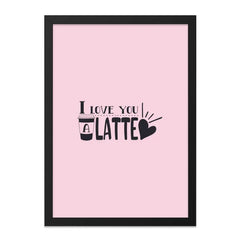 I Love You Latte Wall Art, Coffee Lover Print, Funny Foodie Decor, Kitchen Wall Decor, Gift for Her, Caffeine Wall Art - Tawshia