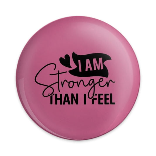 I Am Stronger Pinback Button, Motivational Badge, Pink Gift, Positive Affirmation, Inspirational Jewelry, Self Love, Support Button - Tawshia