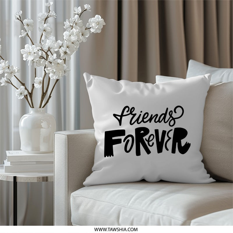 Friends Forever Pillow, Friendship Gift, Best Friend Decor, Decorative Throw Pillow, Black and White Cushion, Unique Home Accent - Tawshia