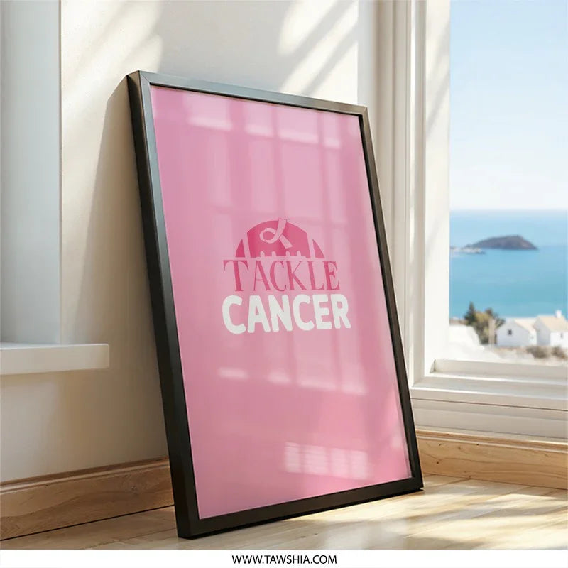 Tackle Cancer Wall Art, Pink Ribbon Decor, Inspirational Gift, Fight Cancer, Survivor Gift, Awareness Art, Hope, Framed Art - Tawshia
