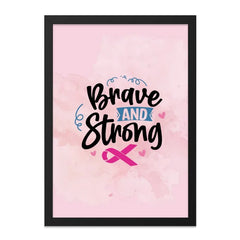Brave and Strong Framed Art, Cancer Awareness Decor, Inspirational Pink Ribbon Wall Art, Motivational Quote Print, Survivor Gift - Tawshia
