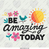 Be Amazing Today Pinback, Inspirational Quote Pin, Positive Affirmation Pin, Encouragement Gift, Floral Bird Sun Pin, Unique Pinback - Tawshia