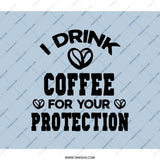 Coffee Lover Backpack, Funny Coffee Saying, I Drink Coffee For Your Protection, Coffee Bean Backpack, Gift for Coffee Addict - Tawshia