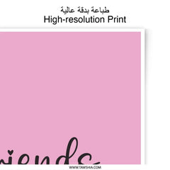 Friends Become Chosen Family Photographic Prints, Friendship Wall Art, Gift for Best Friend, Inspirational Quote, Pink Home Decor - Tawshia