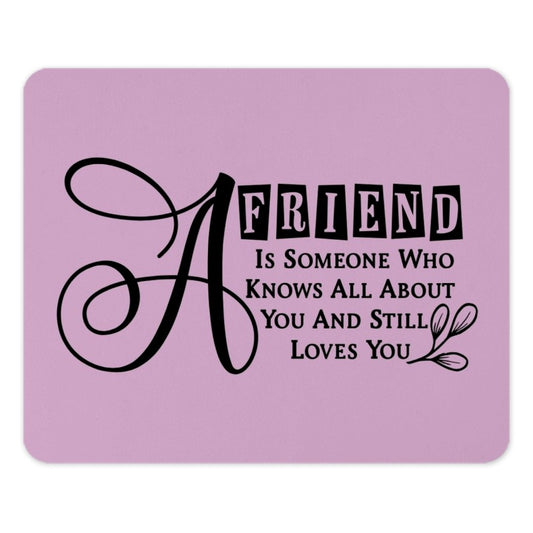 Friend Mouse Pad, Friendship Quote Gift, Best Friend Present, Motivational Mousepad, Desktop Decor, Cute Mousepad, Office Gift - Tawshia