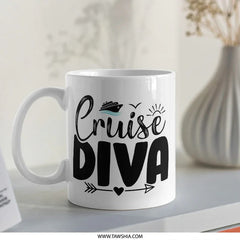 Cruise Diva Mug, Nautical Mug, Cruise Lover Gift, Vacation Gift, Funny Mug, Travel Mug, Cruise Trip Mug, Gift For Her, Gift For Women - Tawshia