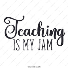 Teaching Is My Jam Mug, Teacher Gift Mug, Funny Teacher Mug, School Teacher Mug, Educator Mug, Teacher Appreciation Mug - Tawshia