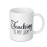 Teaching Is My Jam Mug, Teacher Gift Mug, Funny Teacher Mug, School Teacher Mug, Educator Mug, Teacher Appreciation Mug - Tawshia
