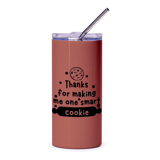 Thanks For Making Me One Smart Cookie Tumbler, Funny Cookie Gift, Food Lover, Gift For Baker, Cookie Pun, Quirky Tumbler, Gift for Friend - Tawshia
