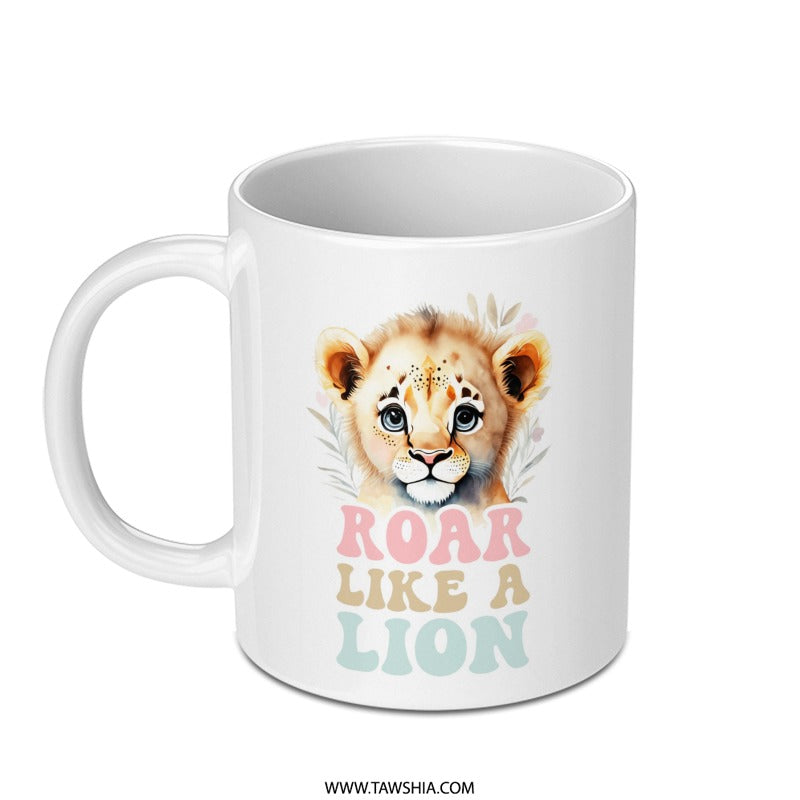 Lion Cub Mug, Roar Like a Lion, Cute Animal Coffee Cup, Baby Lion Lover Gift, Watercolor Style, Inspirational Mug, Lion Art Mug - Tawshia