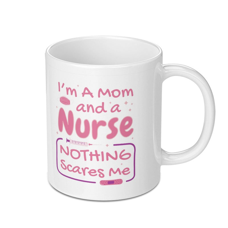 I'm a Mom and a Nurse Nothing Scares Me mug product