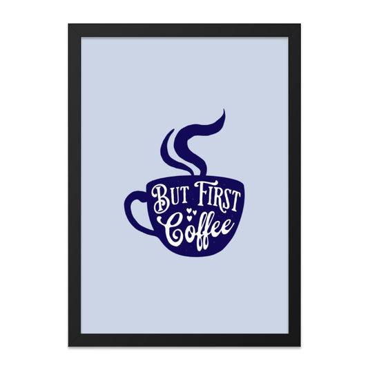 But First Coffee Wall Art, Coffee Cup Art Print, Coffee Lover Gift, Home Decor, Kitchen Art, Cafe Art, Coffee Poster (136 characters) - Tawshia