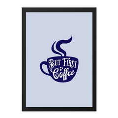 But First Coffee Wall Art, Coffee Cup Art Print, Coffee Lover Gift, Home Decor, Kitchen Art, Cafe Art, Coffee Poster (136 characters) - Tawshia