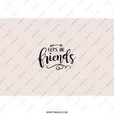Friends Tumbler, Best Friend Gift, Friendship Tumbler, Gift for Friend, Let's Be Friends Tumbler, Personalized Tumbler for Friend - Tawshia