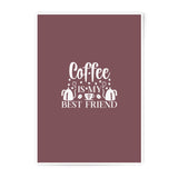 Coffee Best Friend Photographic Prints, Kitchen Decor, Coffee Lover Gift, Minimalist Art, Modern Prints, Quote Prints, Home Decor - Tawshia