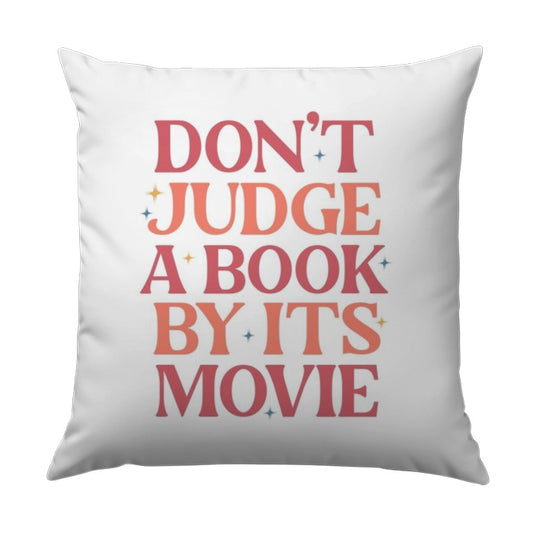 Funny Book Lover Pillow, Don't Judge a Book By Its Movie Throw Pillow, Reading Quote Pillow, Gift For Bookworms, Home Decor Pillow - Tawshia