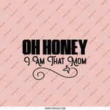 Oh Honey I Am That Mom Pocket Mirror, Funny Mom Gift, Mothers Day Present, Mom Life, Novelty Pocket Mirror, Gift For Her, Compact Mirror - Tawshia