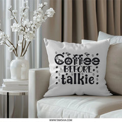 Coffee Before Talkie Pillow, Caffeine Lover Gift, Funny Coffee Saying Pillow, Morning Routine Decor, Coffee Bean Throw Pillow - Tawshia