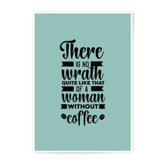 Woman without Coffee Photographic Prints, Wrath Quote Art, Funny Wall Art, Gift for Her, Typography Print, Home Decor - Tawshia