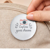 Capture Your Dream Pinback Button, Camera Lover Button, Gift For Photographer, Dream Chaser Button, Inspiration Button, Aesthetic Pin - Tawshia