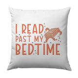 I Read Past My Bedtime Pillow, Book Lover Gift, Reading Pillow, Funny Pillow, Bookworm Pillow, Book Decor, Cozy Pillow, Reading Addict - Tawshia