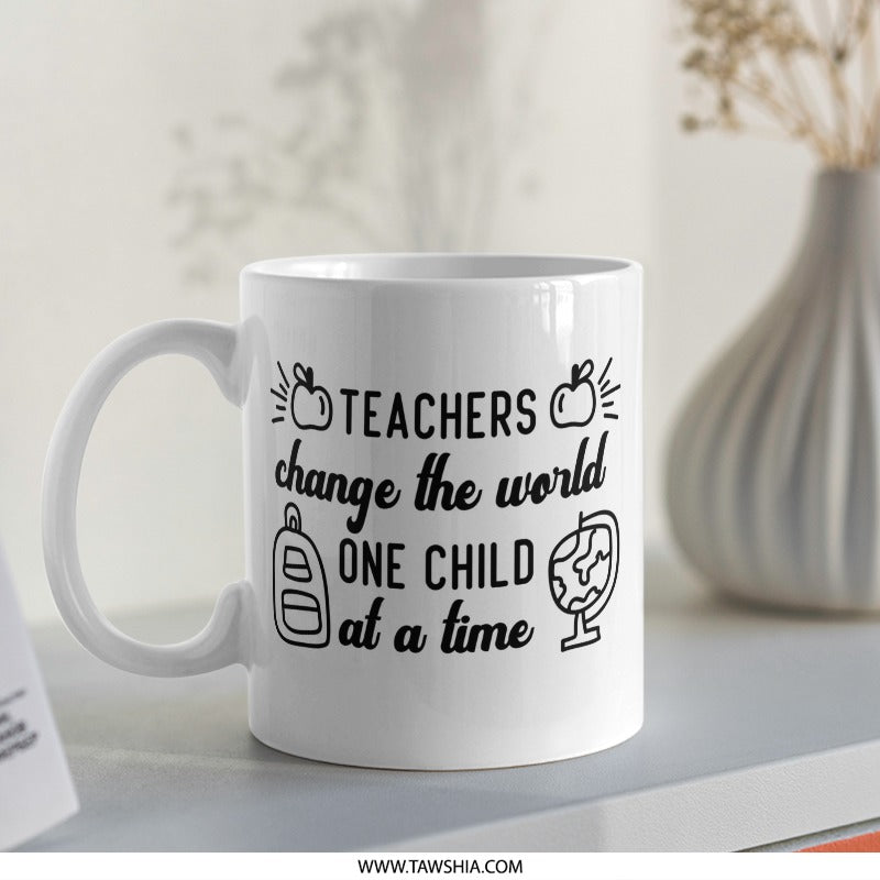 Teachers Change The World Mug, Teacher Appreciation Gift, Thank You Teacher Gift, School Mug, Education Mug, End of Year Gift Idea - Tawshia