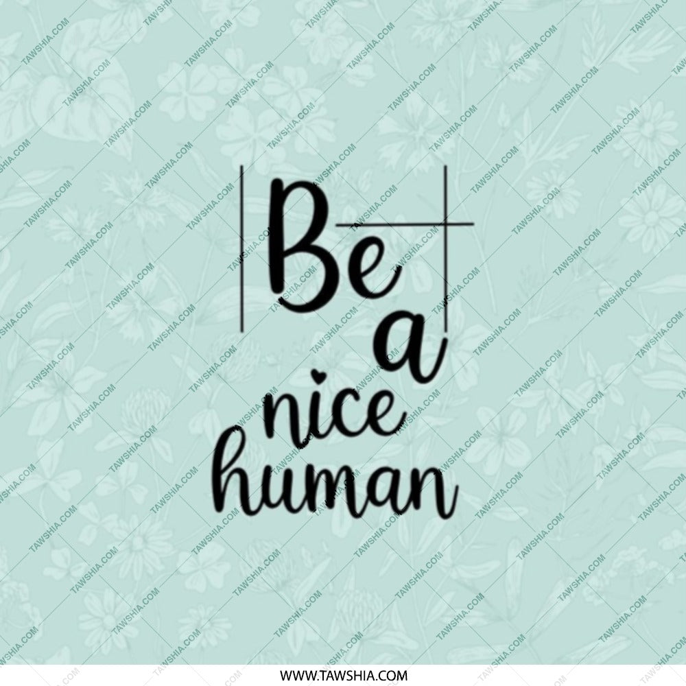 Be a Nice Human Pocket Mirror, Floral Pocket Mirror, Inspirational Mirror, Compact Mirror, Travel Mirror, Gift for Friend - Tawshia