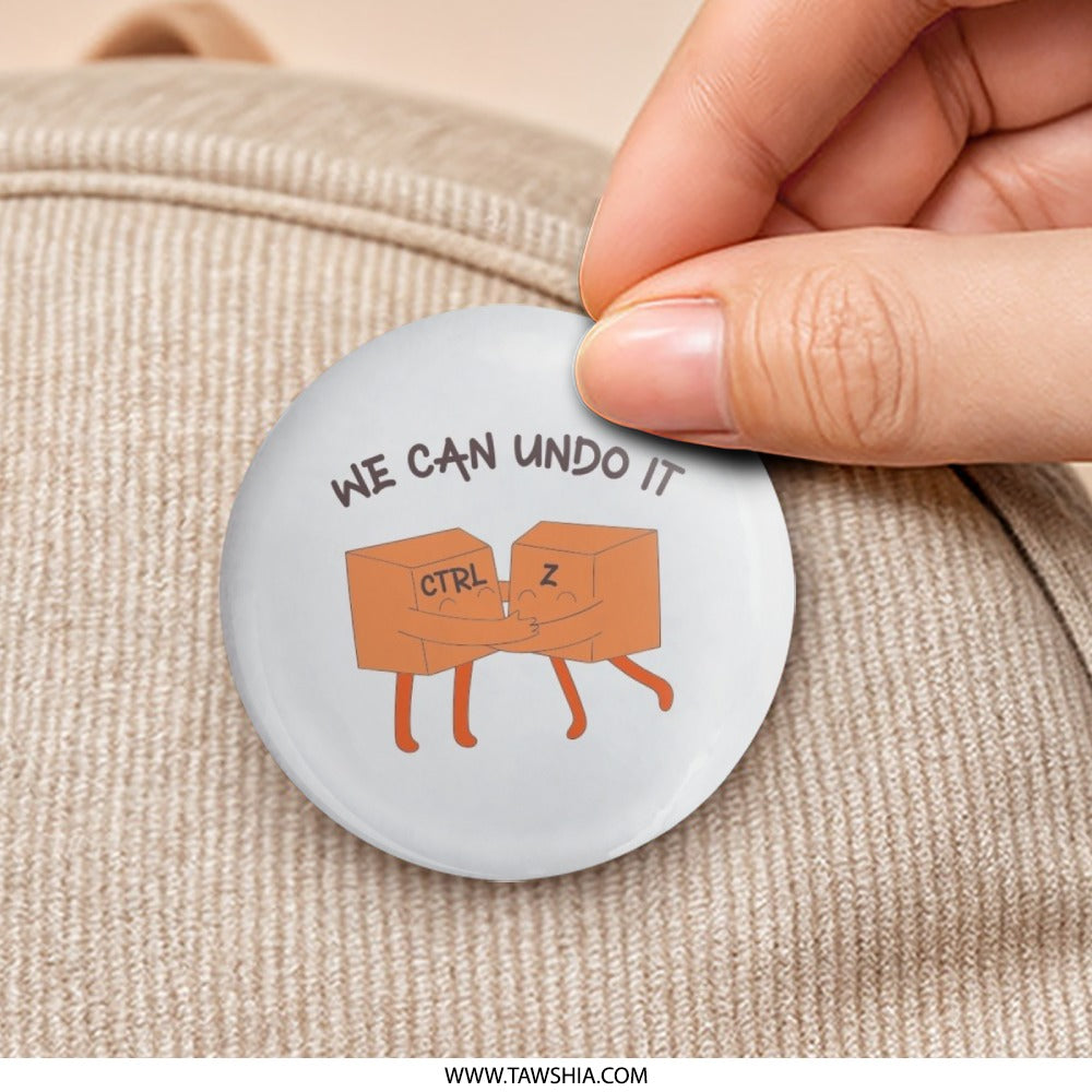 Ctrl Z Pinback Button, Undo It Button, Programmer Gift, Cute Button, Funny Button, Geek Gift, We Can Undo It, Computer Gift - Tawshia