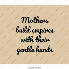 Mothers Build Empires Backpack, Empowering Quote Rucksack, Strong Woman Gift, Mom Appreciation Present, Motivational Backpack - Tawshia