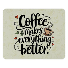 Coffee Makes Everything Better MousePad, Coffee Lover Gift, Cute Desk Accessories, Desk Decor Mouse Pad, Work From Home Office - Tawshia
