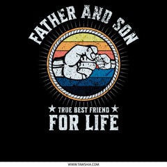 Father and Son True Best Friend For Life Product