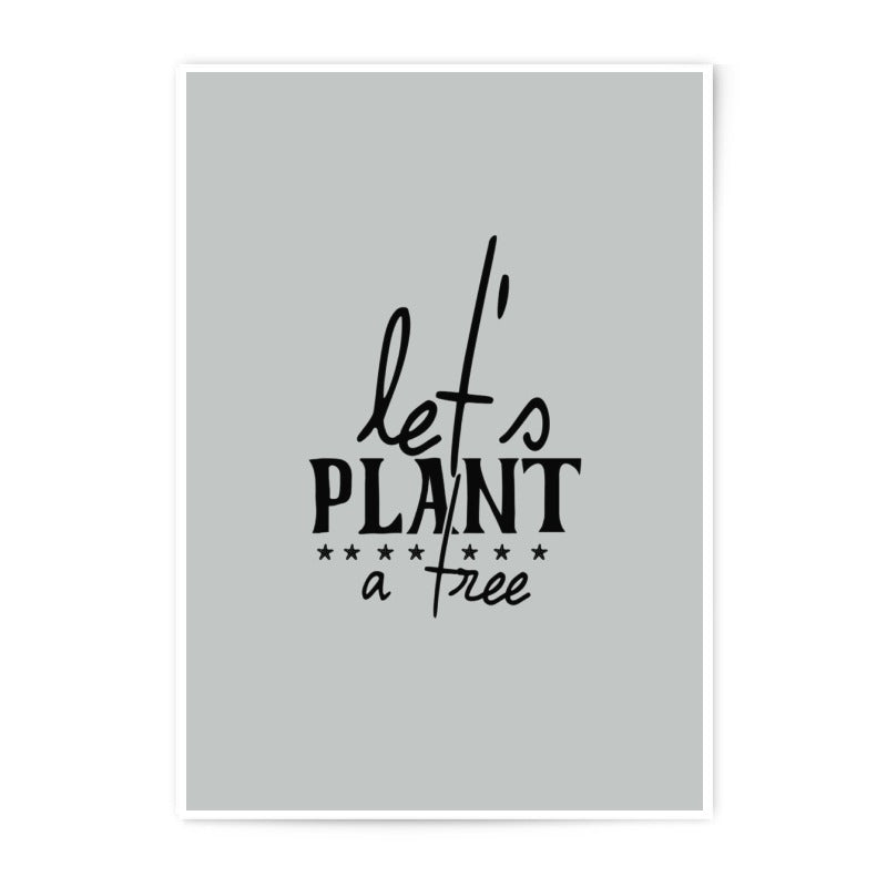 Let's Plant a Tree Photographic Print, Eco Friendly Art, Nature Lover Decor, Inspirational Wall Art, Home Decor Prints - Tawshia